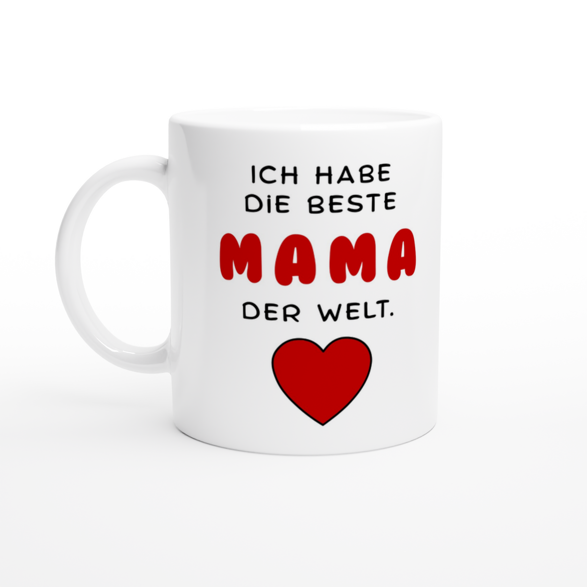 Keramiktasse mit Spruch: Ich habe die beste Mama der Welt – Ansicht 2