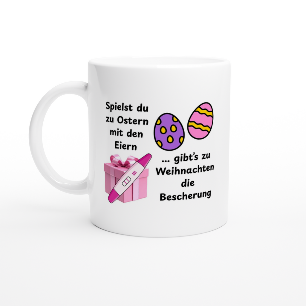 Keramiktasse mit Spruch: Spielst du zu Ostern mit den Eiern – Ansicht 2